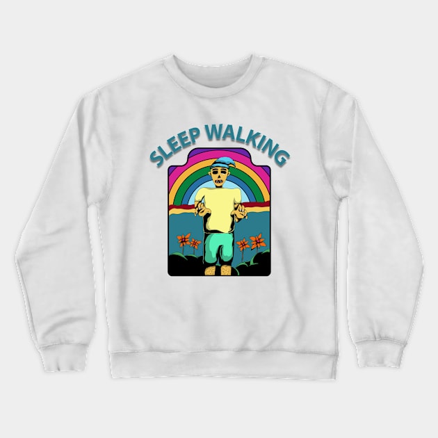 sleep walking classic design Crewneck Sweatshirt by perfunctory